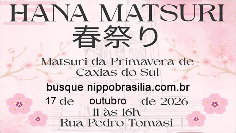 Hana Matsuri - Matsuri da Primavera de Caxias do Sul-RS