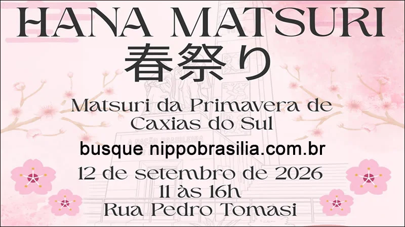 Hana Matsuri - Matsuri da Primavera de Caxias do Sul-RS